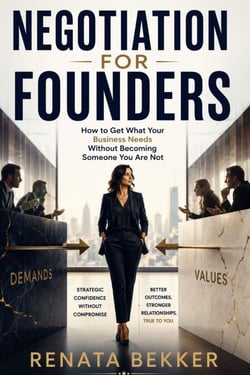 Negotiation for Founders - How to Get What Your Business Needs Without Becoming Someone You Are Not