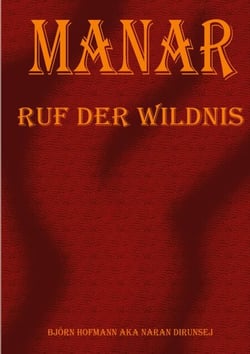 Manar - Ruf der Wildnis