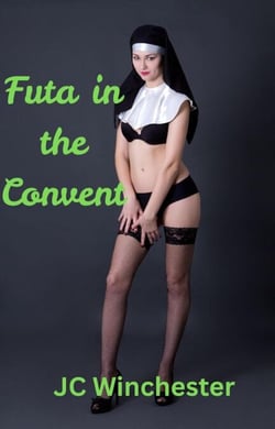 Futa in the Convent - Futanari stories, #7