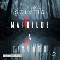 Mathilde a disparu