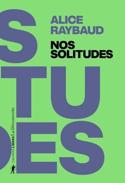 Nos solitudes - Déjouer les politiques de l'isolement
