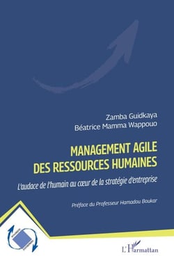 Management agile des ressources humaines - L’audace de l’humain au cœur de la stratégie d'entreprise