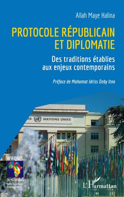 Protocole républicain et diplomatie - Des traditions établies aux enjeux contemporains