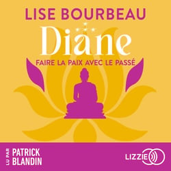 Diane - Faire la paix avec le passé