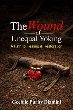 The Wound of Unequal Yoking: A Path to Healing and Restoration