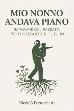 Mio nonno andava piano - Rooted Life, #1