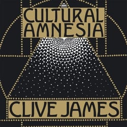 Cultural Amnesia - Notes in the Margin of My Time