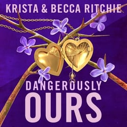 Dangerously Ours - A deliciously angsty small town romance from TikTok sensations and authors of the Addicted series