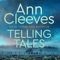 Telling Tales - The Second Unforgettable Crime Novel in the Vera Stanhope Series