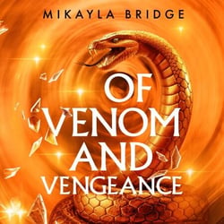 Of Venom and Vengeance - A decadent crime underworld YA fantasy set in the Of Flame and Fury universe