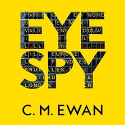 Eye Spy - A Gripping Locked-Room Psychological Thriller from the Bestselling Author of The House Hunt