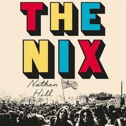 The Nix - From 1960s Chicago to wartime Norway, an epic family saga of mystery and secrets in a divided America