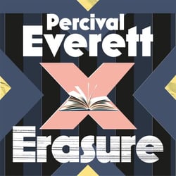 Erasure - now a major motion picture 'American Fiction'