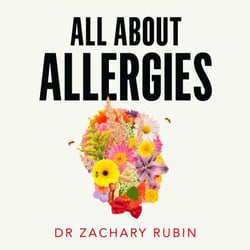All About Allergies - How to Live Well with Asthma, Food Allergies, Hay Fever and More