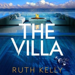 The Villa - An Addictive Summer Thriller From The Bestselling, Richard &amp; Judy Book Club Pick Author