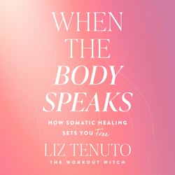When the Body Speaks - How Somatic Healing Sets You Free