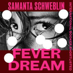 Fever Dream