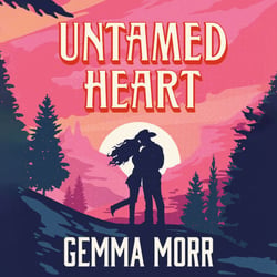 Untamed Heart - A sweet and spicy, cosy, small-town cowboy romance