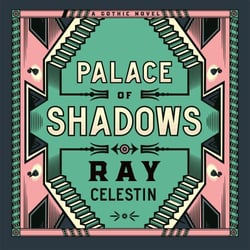 Palace of Shadows - A Spine-Chilling Historical Thriller from the Author of the City Blues Quartet