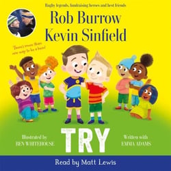 Try - The number 1 bestselling book about friendship by rugby legends and best friends Rob Burrow and Kevin Sinfield