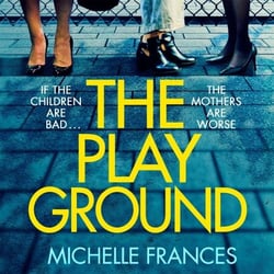 The Playground - From the Number One Bestselling Author of The Girlfriend
