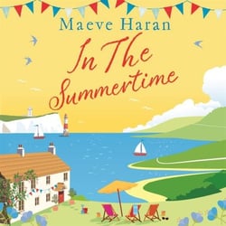 In the Summertime - Old Friends, New Love and a Long, Hot English Summer by the Sea