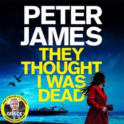 They Thought I Was Dead: Sandy's Story - From the Multi-Million Copy Bestselling Author of The Roy Grace Series