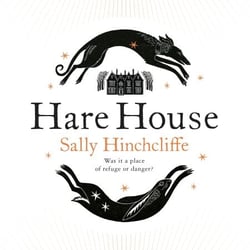 Hare House - A Gothic, Atmospheric Modern-day Tale of Witchcraft