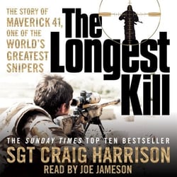 The Longest Kill - The Story of Maverick 41, One of the World's Greatest Snipers