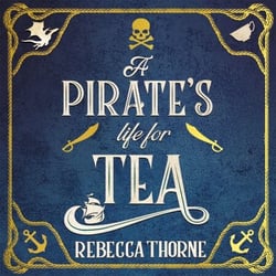 A Pirate's Life for Tea - The cosy fantasy sequel to the Sunday Times bestseller