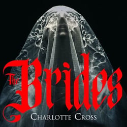 The Brides - A dark Dracula prequel full of toxic love and monstrous ambition