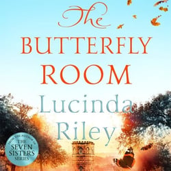 The Butterfly Room - An Enchanting Tale of Long-Buried Secrets from the Author of The Seven Sisters Series