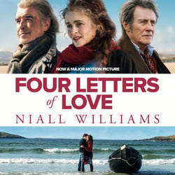 Four Letters Of Love - The international bestseller, now a major film starring Helena Bonham Carter and Pierce Brosnan