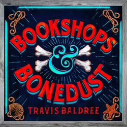 Bookshops &amp; Bonedust - A Heart-Warming Cosy Fantasy Adventure from the Author of Legends &amp; Lattes