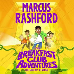 The Goblin's Revenge - A Fun-Filled Mystery Adventure by International Footballer Marcus Rashford!