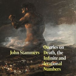 Queries on Death, the Infinite and Irrational Numbers