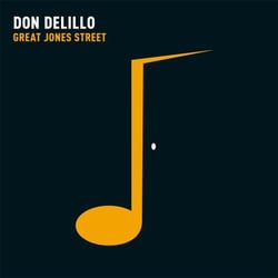 Great Jones Street - Don DeLillo's cult classic and a powerful satire of our celebrity-obsessed culture