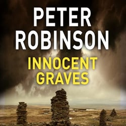 Innocent Graves - A Thrilling Novel in the Number One Bestselling Inspector Alan Banks Crime Series