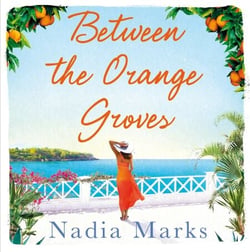 Between the Orange Groves - A Moving And Poignant Family Drama From The Bestselling Author Of Among The Lemon Trees