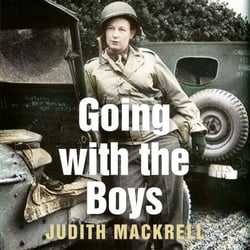 Going with the Boys - Six Extraordinary Women Writing from the Front Line