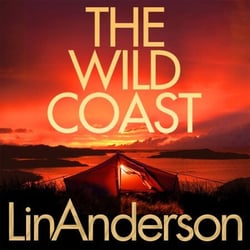 The Wild Coast - A Twisting Crime Novel That Grips Like a Vice, Set in Scotland