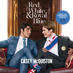 Red, White &amp; Royal Blue - The TikTok Sensation, A Royally Romantic Enemies to Lovers Bestseller
