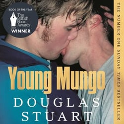 Young Mungo - The No. 1 Sunday Times Bestseller, from the Booker Prize-winning author of Shuggie Bain