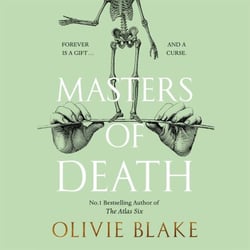 Masters of Death - A Witty, Spellbinding Fantasy From the Author of The Atlas Six