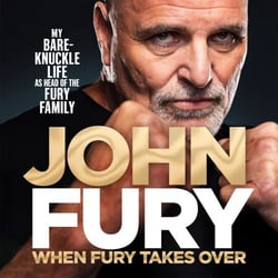 When Fury Takes Over - My Bare-Knuckle Life as the Head of the Fury Family