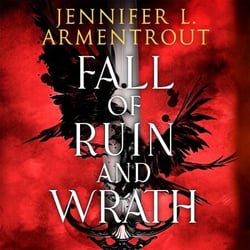 Fall of Ruin and Wrath - An epic spicy romantasy from the mega-bestselling author of From Blood and Ash