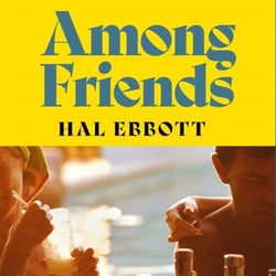 Among Friends - The stylish, thrilling literary paperback of the summer