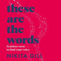 These Are the Words - Fearless Verse to Find Your Voice