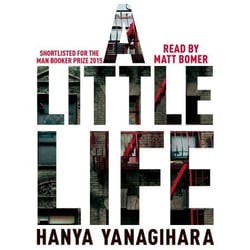 A Little Life - The million-copy bestseller, shortlisted for the Booker Prize