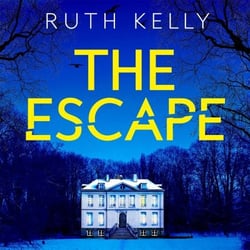 The Escape - A Chilling, Gripping Winter Thriller And Richard &amp; Judy Book Club Pick